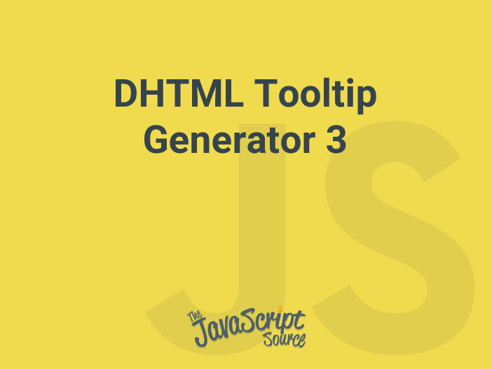 DHTML Tooltip Generator 3
