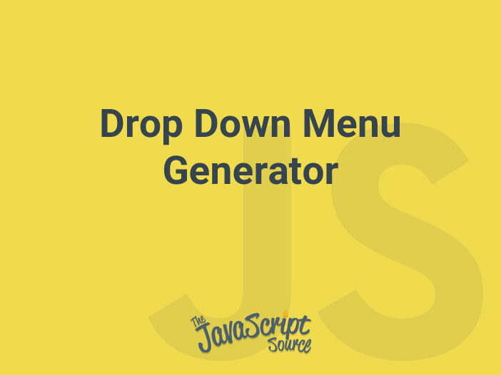 Drop Down Menu Generator