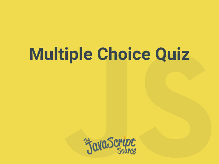 Multiple Choice Quiz