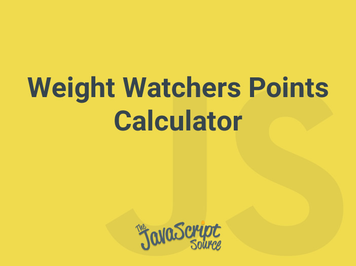 Weight Watchers Points Calculator JavaScriptSource