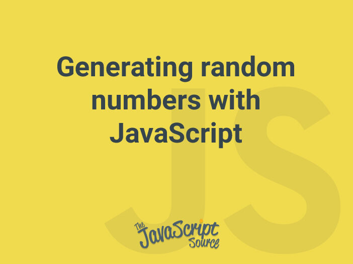 Generating random numbers with JavaScript
