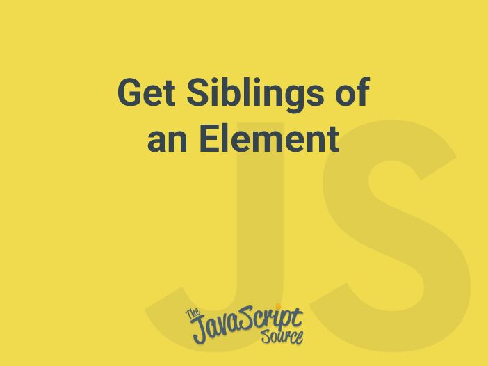 Get Siblings of an Element