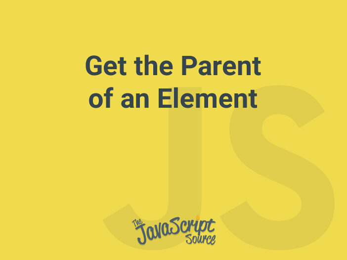 getting-the-parent-of-an-element-in-javascript-maker-s-aid