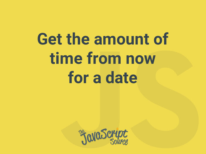 Get the amount of time from now for a date