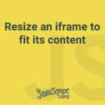 Resize an iframe to fit its content