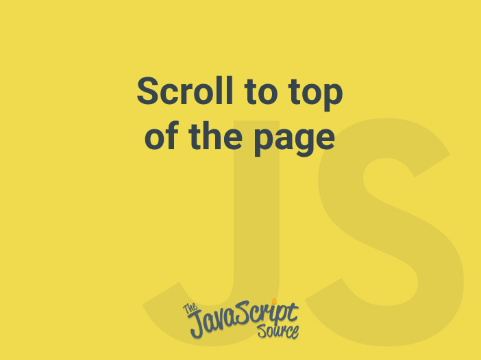 scroll to top of page using javascript