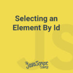 Selecting an Element By Id