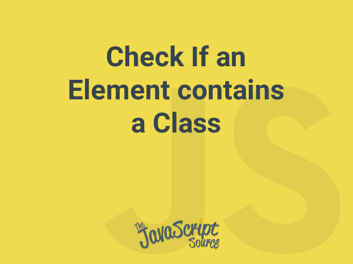 Check If an Element contains a Class