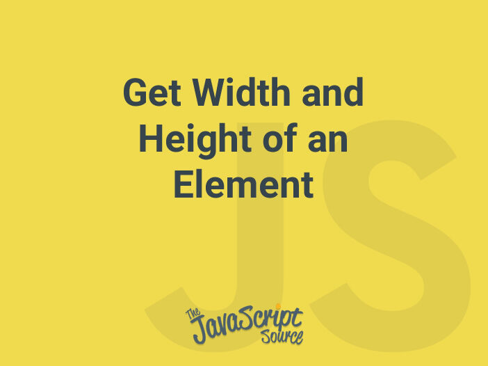 Get Width and Height of an Element