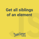 Get all siblings of an element