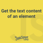 Get the text content of an element