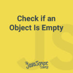 Check if an Object Is Empty