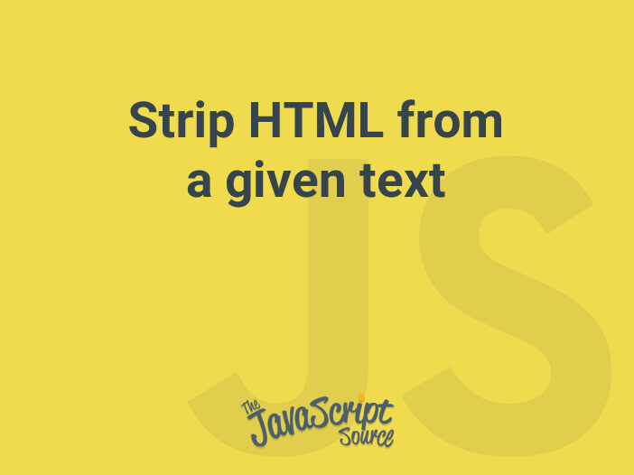 Strip HTML from a given text