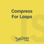 Compress For Loops