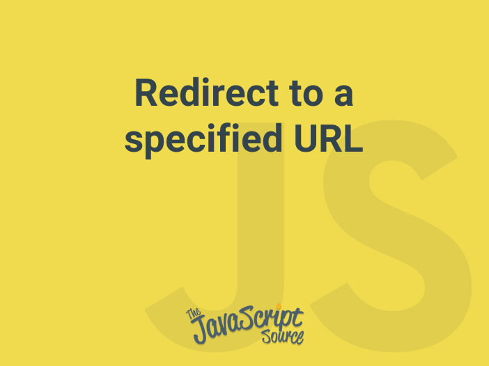Redirect to a specified URL