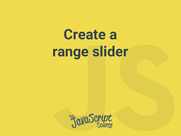 Create a range slider