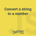Convert a string to a number