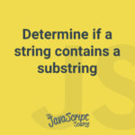 Determine if a string contains a substring