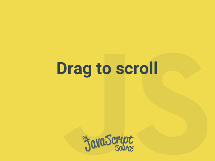drag to scroll