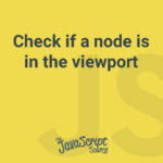 Check if a node is in the viewport