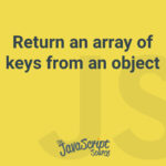 Return an array of keys from an object