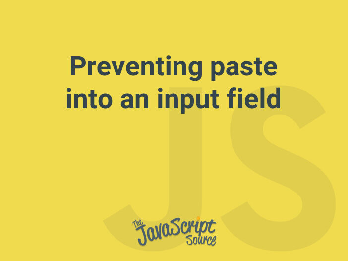 Preventing paste into an input field