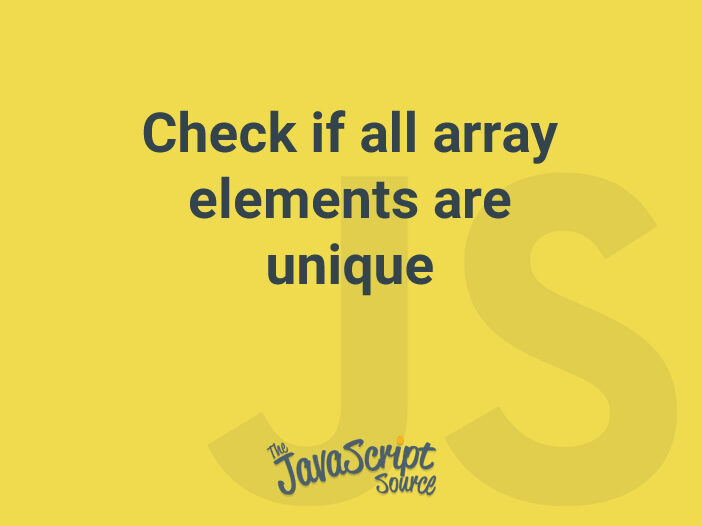 Check if all array elements are unique