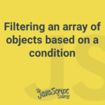 Filtering an array of objects based on a condition