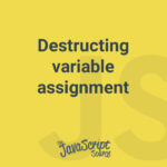 Destructing variable assignment